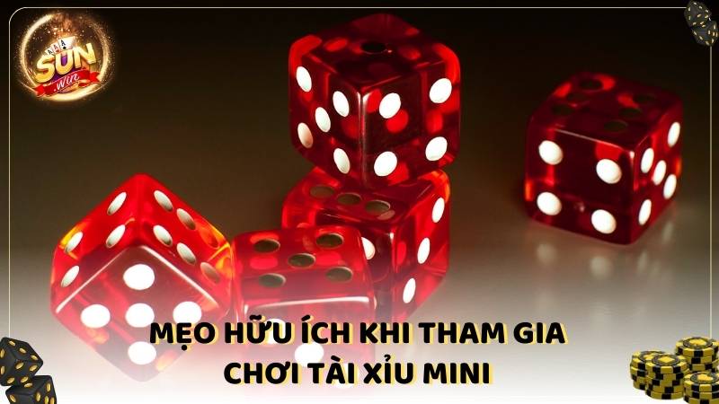 Meo Huu Ich Khi Tham Gia Choi Tai Xiu Mini